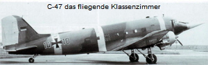 C-47 das fliegende Klassenzimmer C-47 das fliegende Klassenzimmer
