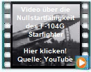 Video über die Nullstartfähigkeit der F-104G Video über die Nullstartfähigkeit der F-104G