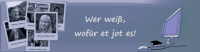 Wer wei,
wofr et jot es!